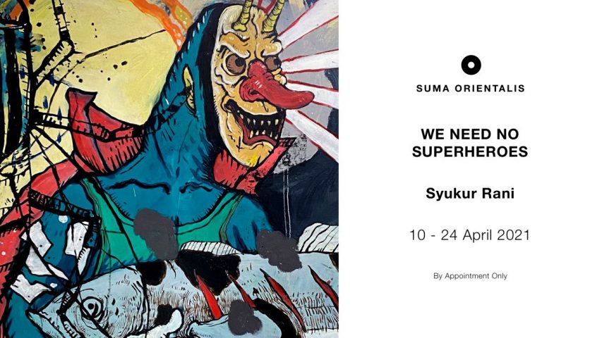 We Need No Superheroes, Syukur Rani